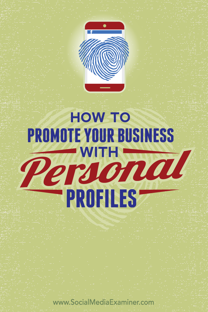kako promovirati svoje poslovanje sa svojim osobnim društvenim profilima