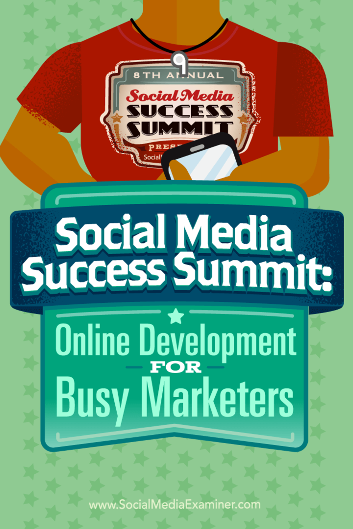 Summit o uspjehu društvenih medija: Razvoj putem interneta za zauzete marketinške stručnjake: Ispitivač društvenih medija