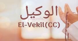 Šta znači Al-Vakil (cc) od Esma-ul Husna? Koje su vrline imena al-Wakil (cc)?