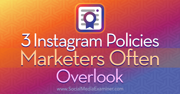 3 Marketinške politike koje Instagram često previđa Sarah Kornblett na ispitivaču društvenih medija.