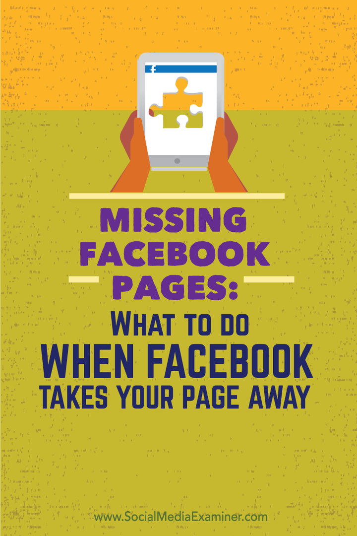 Nedostaju Facebook stranice: Što učiniti kada Facebook odvede vašu stranicu: Ispitivač društvenih medija