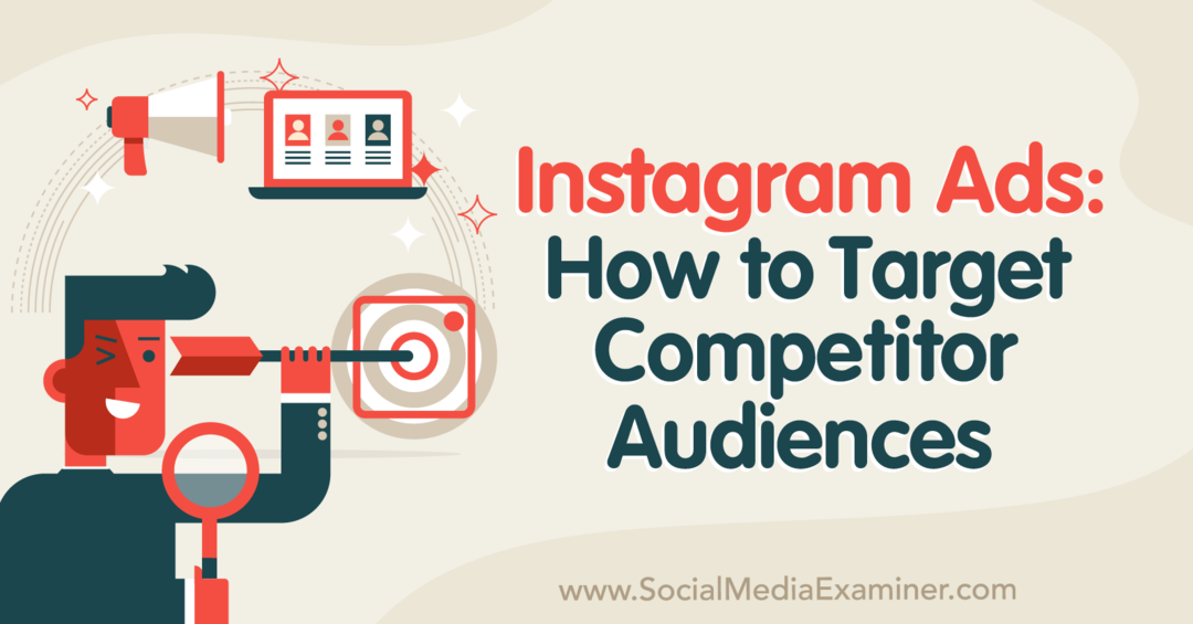 Oglasi na Instagramu: Kako ciljati konkurentsku publiku - Ispitivač društvenih medija