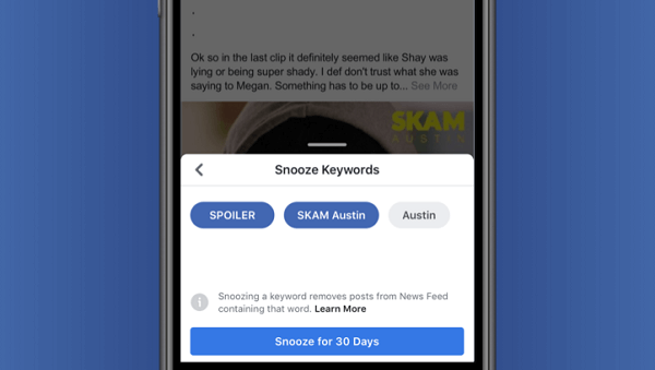 Facebook testira Odlaganje ključnih riječi, što korisnicima daje mogućnost privremenog sakrivanja postova na temelju teksta izravno izvučenog iz posta.