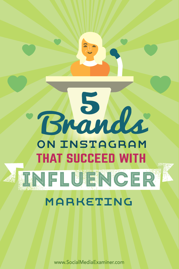 5 brendova na Instagramu koji su uspjeli s marketingom utjecaja: Ispitivač društvenih medija
