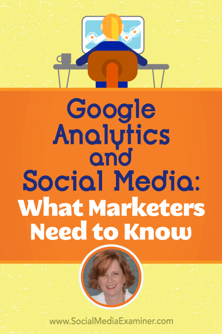 Google Analytics i društveni mediji: što marketinški stručnjaci trebaju znati: Ispitivač društvenih medija