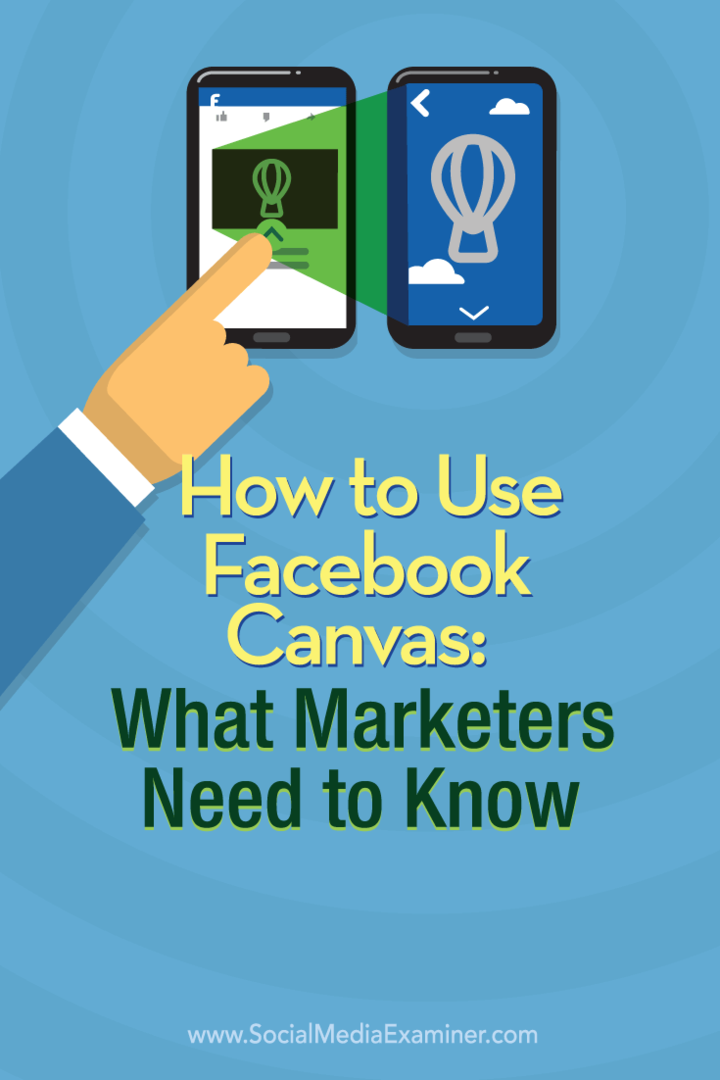 Kako koristiti Facebook platno: što marketinški stručnjaci trebaju znati: Ispitivač društvenih medija