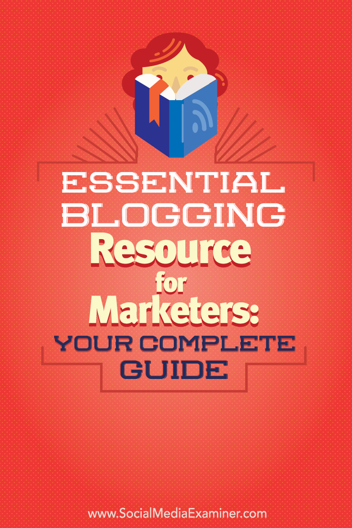 cjelovit vodič za osnovne blogovske resurse za marketinške stručnjake