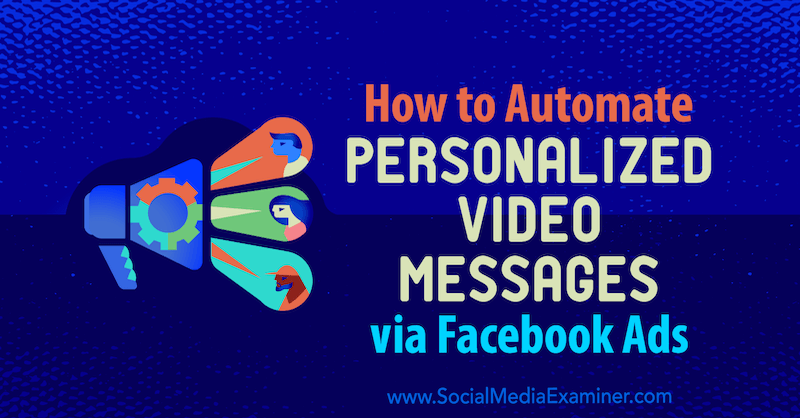 Kako automatizirati personalizirane video poruke putem Facebook oglasa Yvonne Heimann na ispitivaču društvenih mreža.