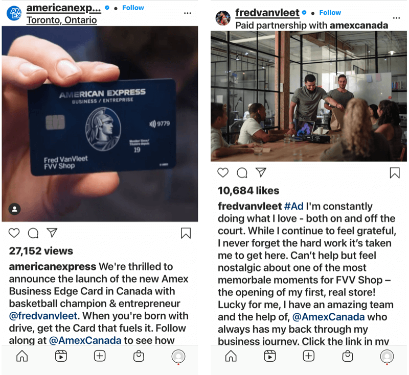 primjer partnerskog odnosa s robnim markama između @amexcanada i @fredvanvleet s instagram postovima koji označavaju drugo, napominjući težnju za izgradnjom poduzeća i pomoć koju je American Express Kanada pružio u financiranju toga poslovanje
