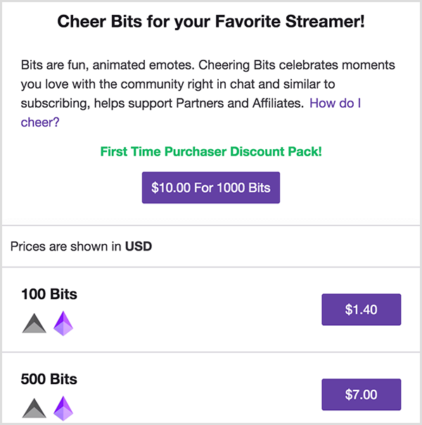 Twitch ima bitove koje možete kupiti da biste bodrili sadržaj kreatora. Izbornik bitova kaže Cheer Bits for your Favorite Streamer! Ljubičasti gumb označen je s 10,00 USD za 1000 bitova. Ispod ove opcije nalaze se opcije za kupnju 100 bita za 1,40 USD ili 500 bita za 7 USD.