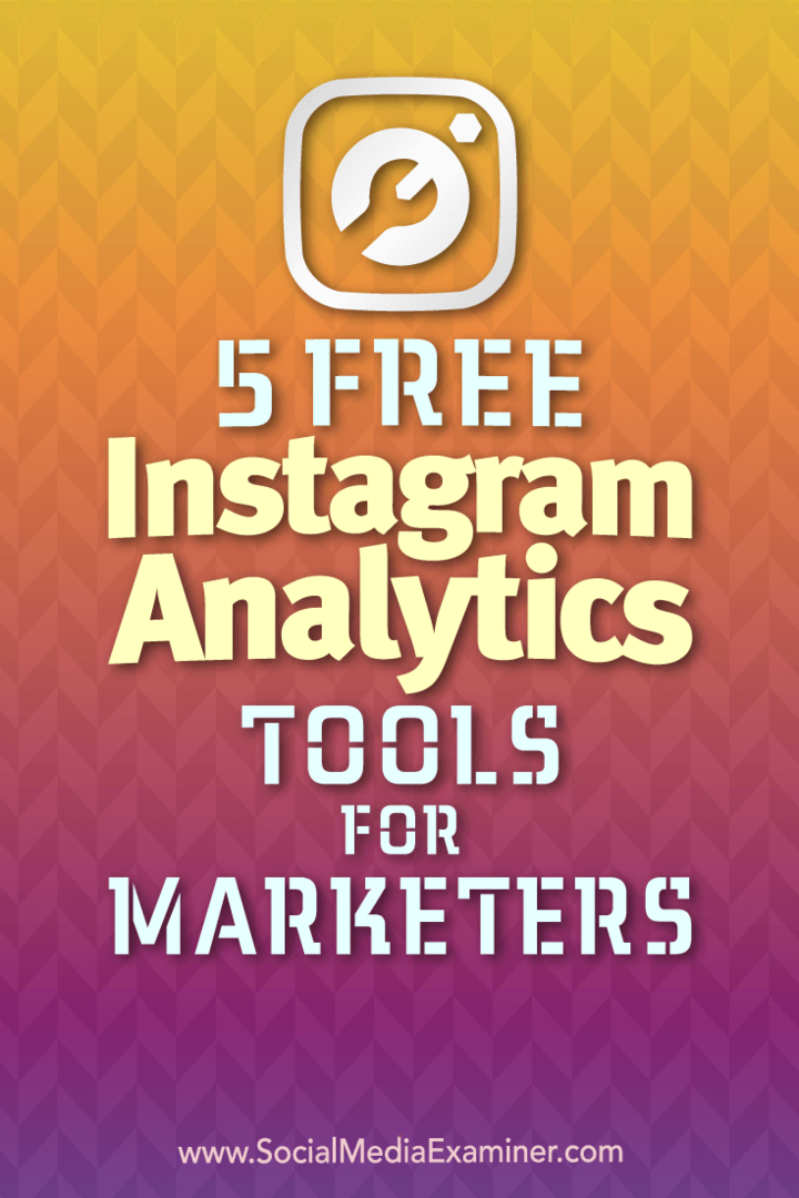 5 besplatnih alata za analitiku Instagram za marketinške stručnjake Jill Holtz na Social Media Examiner.