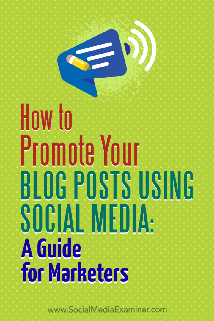 Kako promovirati svoje postove na blogu pomoću društvenih medija: Vodič za marketinške stručnjake: Ispitivač društvenih medija