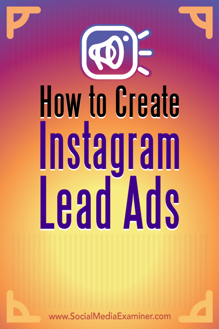 Kako stvoriti vodeće oglase na Instagramu, autor Deirdre Kelly, na Social Media Examiner.