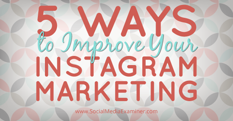 poboljšati instagram marketing