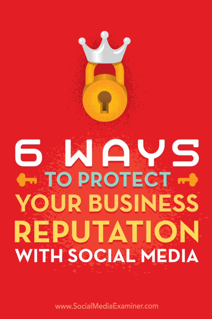 Savjeti o šest načina kako osigurati da na društvenim mrežama predstavite najbolju stranu svog poslovanja.