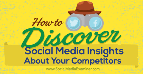 otkrijte uvide o svojim konkurentima na društvenim mrežama