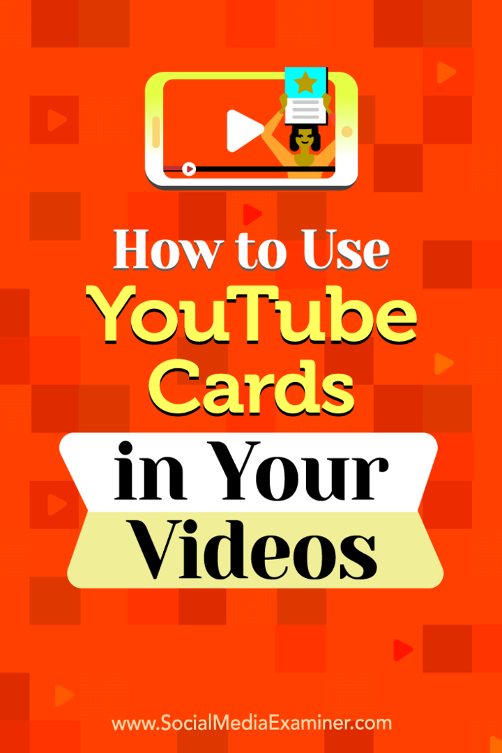 Kako koristiti YouTube kartice u svojim videozapisima: Ispitivač društvenih medija