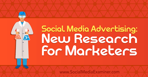 Oglašavanje na društvenim mrežama: Novo istraživanje za marketinške stručnjake, Lisa Clark, ispitivač društvenih medija.