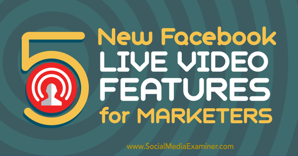 facebook značajke video marketinga uživo