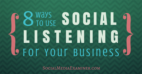 8 načina korištenja socijalnog slušanja