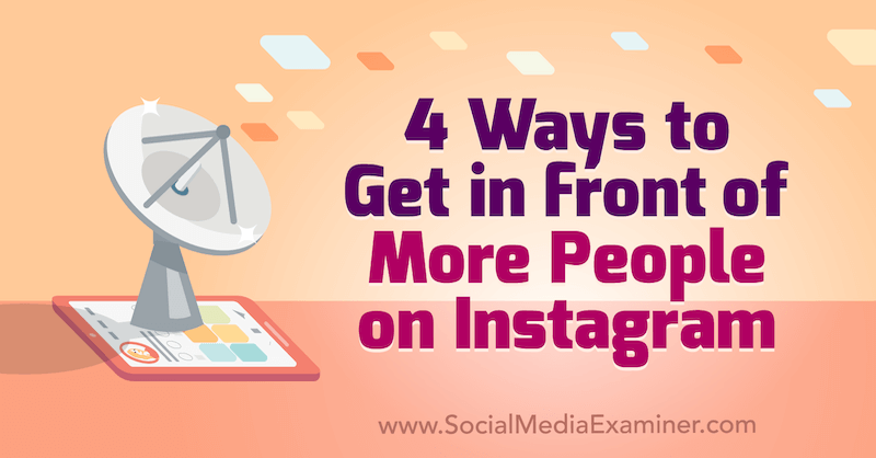 Marly Broudie, ispitivač društvenih medija, 4 načina kako doći pred više ljudi na Instagramu.