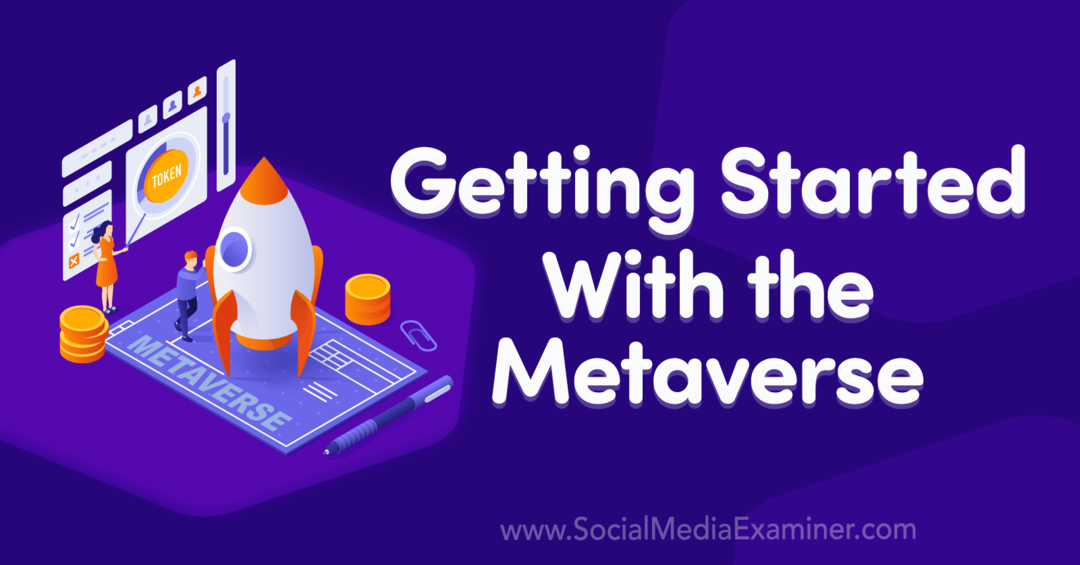 Početak rada s Metaverse-Social Media Examiner