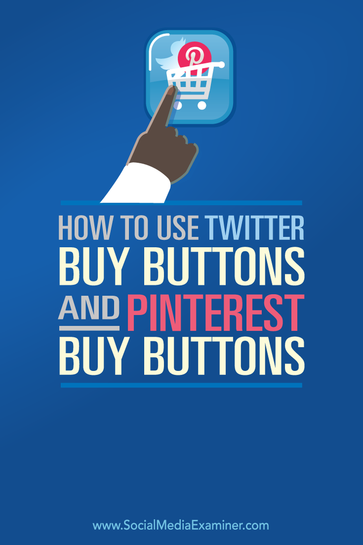 kako koristiti gumbe za kupnju na twitteru i pinterest-u
