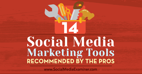 14 alata za marketing društvenih medija