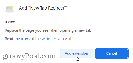 Kliknite Dodaj proširenje da biste dovršili dodavanje proširenja New Tab Redirect u Chrome