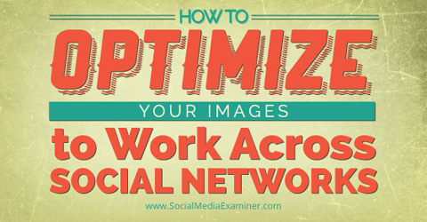 optimizirajte sliku za tri društvene mreže