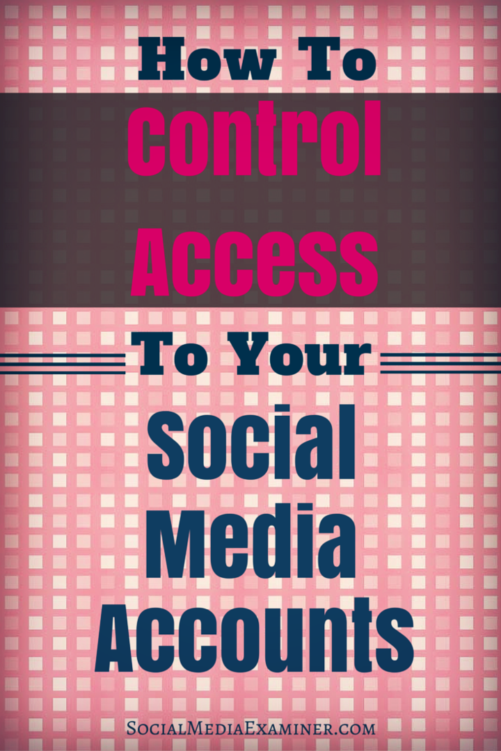 Kako kontrolirati pristup svojim računima na društvenim mrežama: Ispitivač društvenih medija