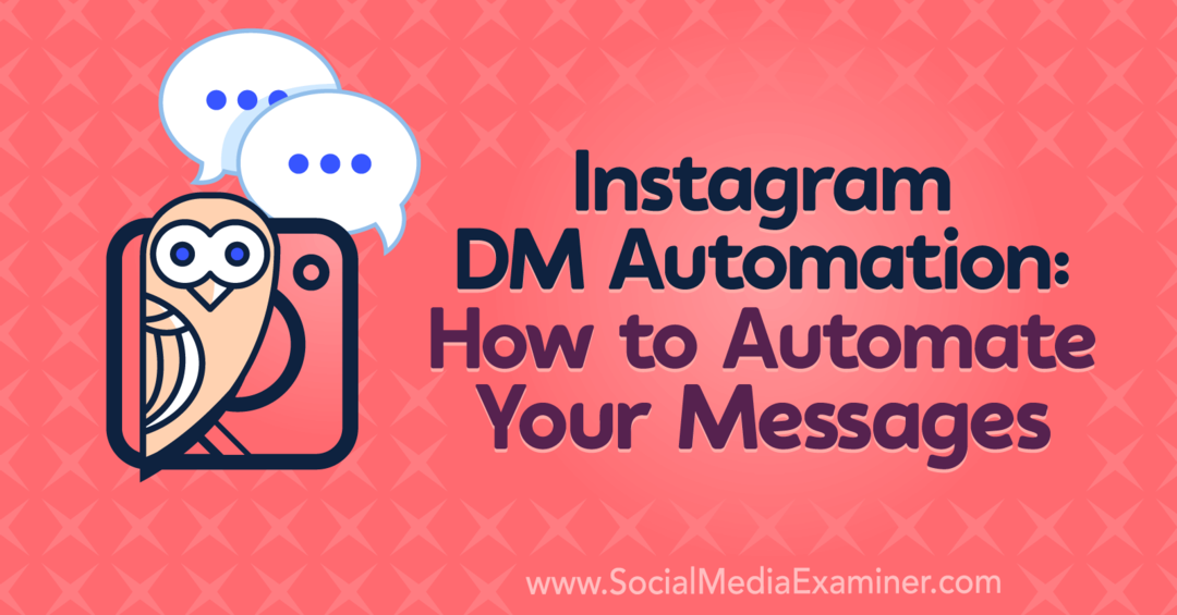 Instagram DM Automation: Kako automatizirati svoje poruke: Ispitivač društvenih medija