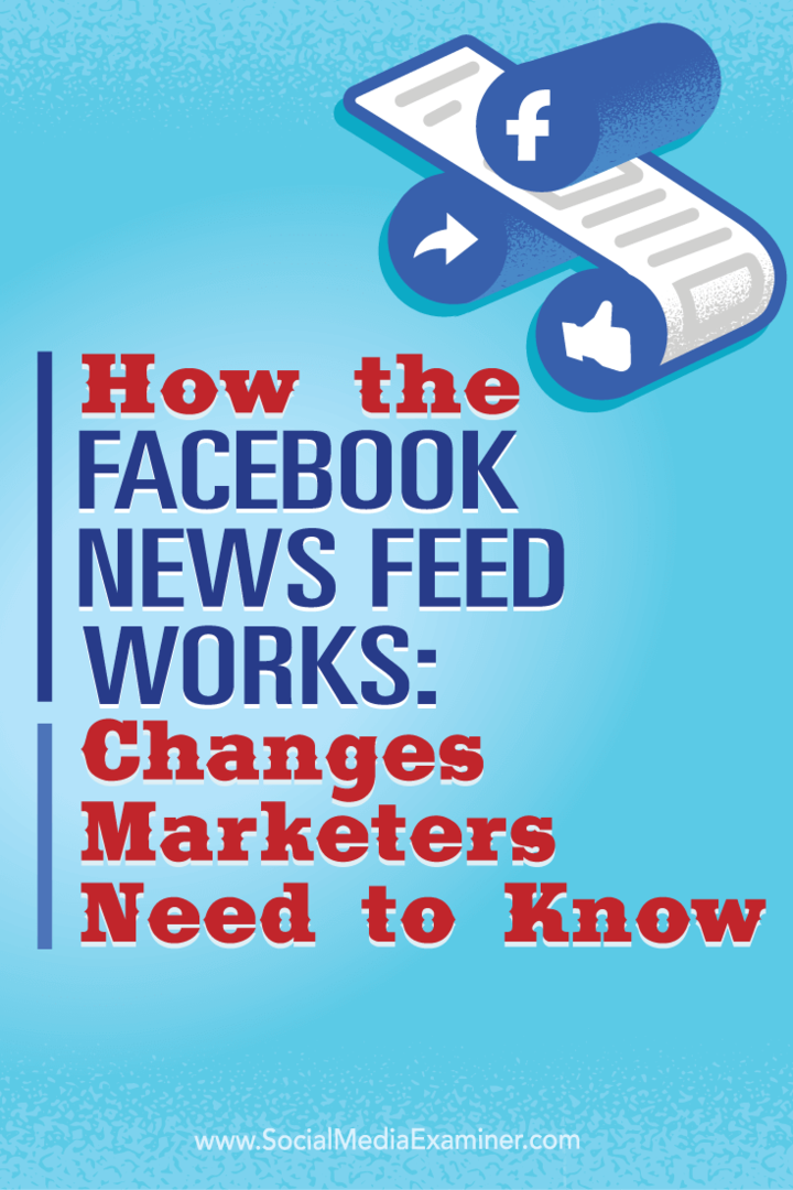 Kako funkcionira Facebook vijest vijesti: Promjene koje marketinški stručnjaci trebaju znati: Ispitivač društvenih medija