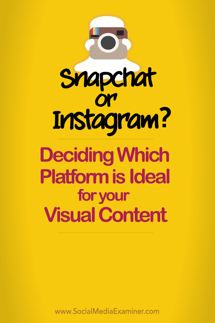 odlučite je li snapchat ili instagram idealan za vaš vizualni sadržaj