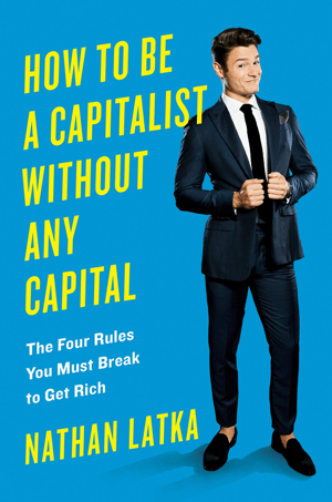 Kako biti kapitalist bez ikakvog kapitala.