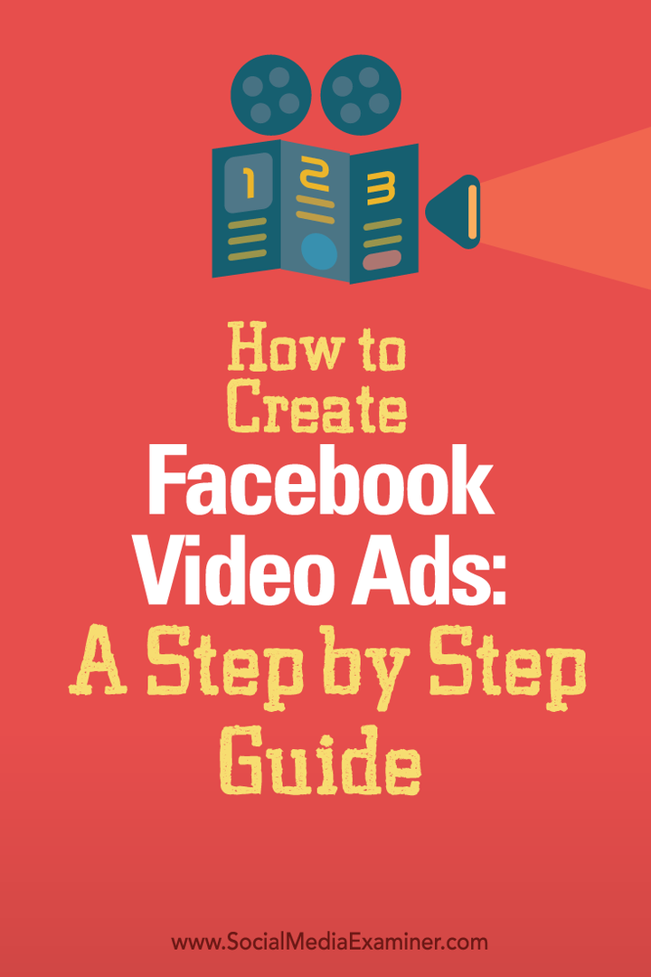 Kako stvoriti Facebook video oglase: Vodič korak po korak: Ispitivač društvenih medija