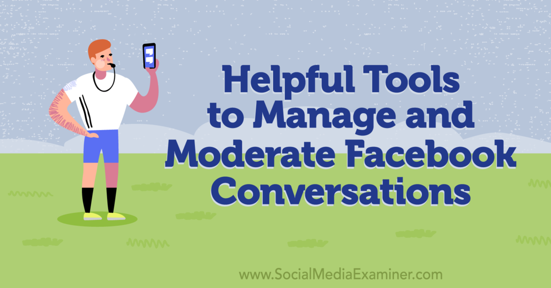 Korisni alati za upravljanje i moderiranje Facebook razgovora - Ispitivač društvenih medija