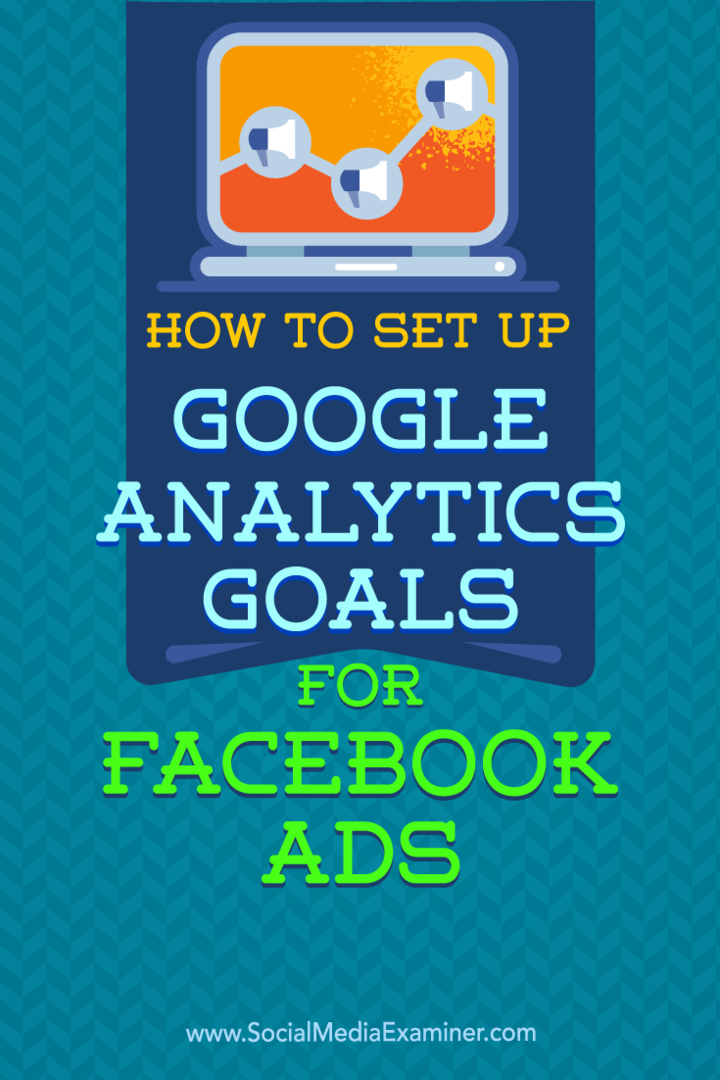 Kako postaviti Google Analytics ciljeve za Facebook oglase Tammy Cannon na programu Social Media Examiner.