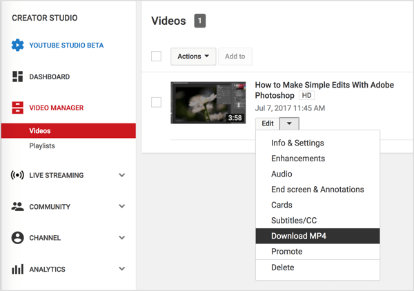 Dođite do svog videozapisa u Video Manageru, kliknite gumb Uredi pored svog YouTube videozapisa i odaberite Preuzmi MP4.
